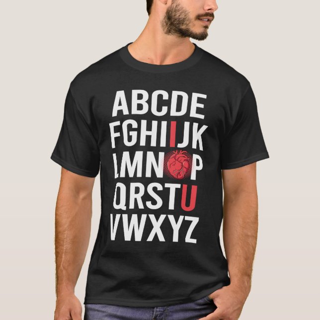 T-shirt ALPHABET ABC I LOVE YOU Valentine Anatomical Heart (Devant)