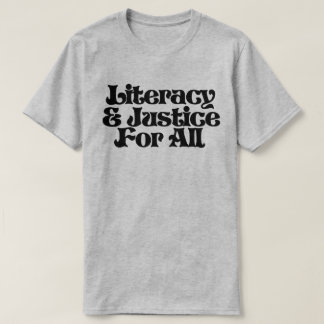 T-shirt Alphabétisation et justice pour tous