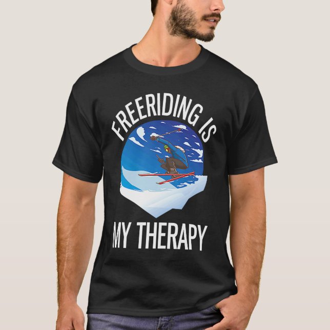 T-shirt Alpine Skiing Freeriding Is My Therapy (Devant)