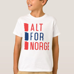 T-shirt Alt Pour Norge Norwegian Motto Tee - shirt