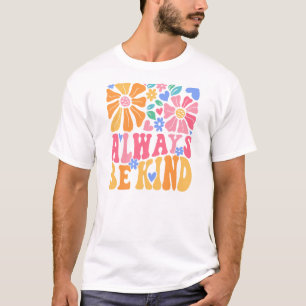 T-shirt Always Be Kind