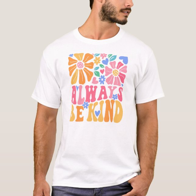 T-shirt Always Be Kind (Devant)