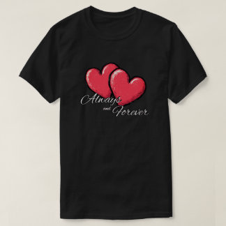 T-shirt Always et Forever - Graphique du Cœur Roug