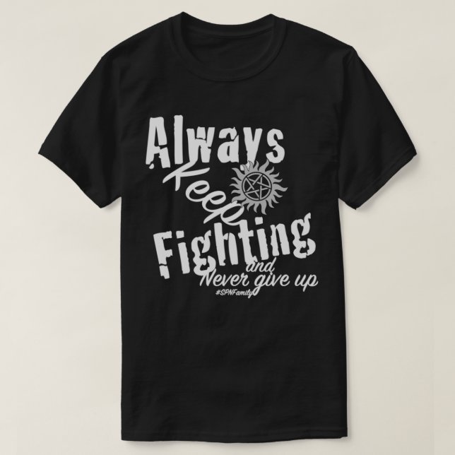 T-shirt Always Keep Fighting Essential (Design devant)