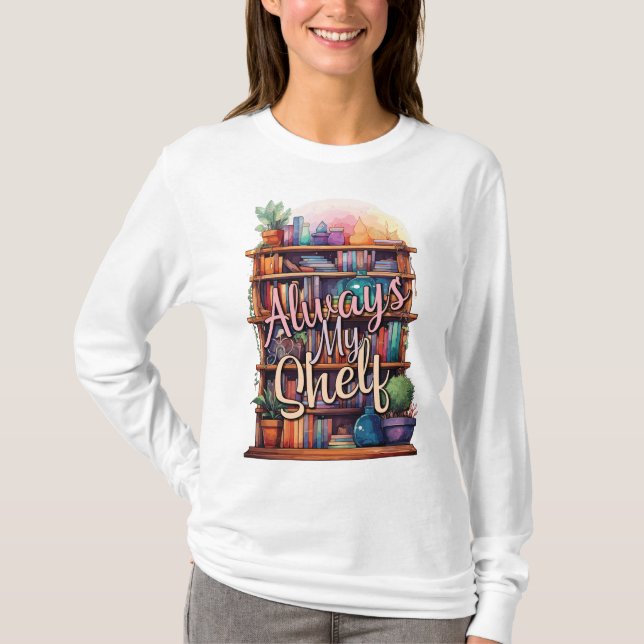 T-shirt "Always My Shelf" Réservateurs (Devant)