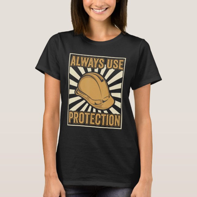 T-shirt Always use Protection Shovel Craftsman Concrete Bu (Devant)