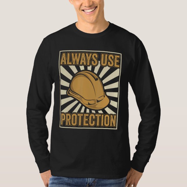 T-shirt Always use Protection Shovel Craftsman Concrete Bu (Devant)