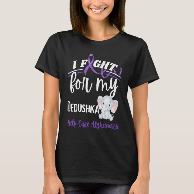 T-shirt Alzheimer's Awareness I Fight Dedushka Alzheimer's (Devant)