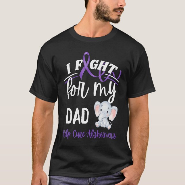 T-shirt Alzheimer's Awareness I Fight For Dad Alzheimer's  (Devant)
