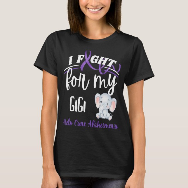 T-shirt Alzheimer's Awareness I Fight For Gigi Alzheimer's (Devant)