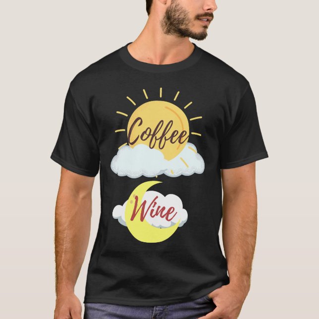 T-shirt Am Coffee Pm Wine (Devant)