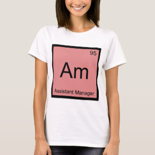 T-shirt Am - Directeur Adjoint Symbole d'Élément de Chimie