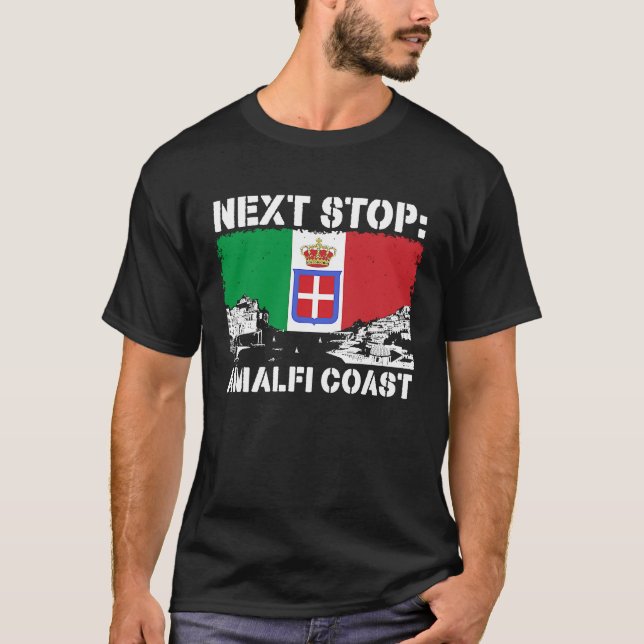T-shirt Amalfi Coast Italy Vacation Trip Next Stop Vacay V (Devant)