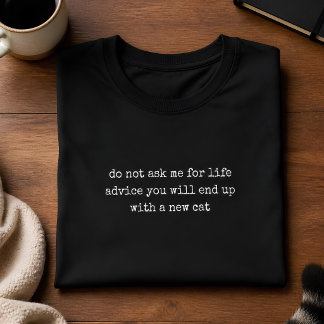 T-shirt Amateur de chat, ne me demandez pas de conseils de