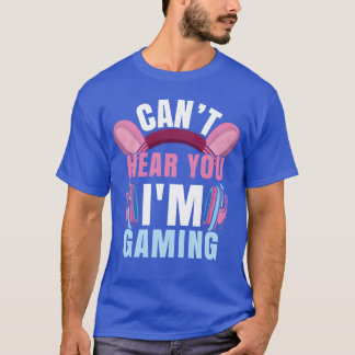 T-shirt Amateur de jeu vidéo n'entend pas, je suis en trai