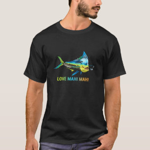 T-shirt Amateur de pêche Amour Mahi Mahi Poisson Harengue