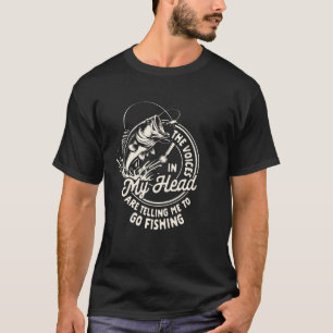 T-shirt Amateur de pêche Les voix dans ma tête me disent d