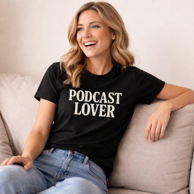 T-shirt Amateur de podcasts (Créateur téléchargé)