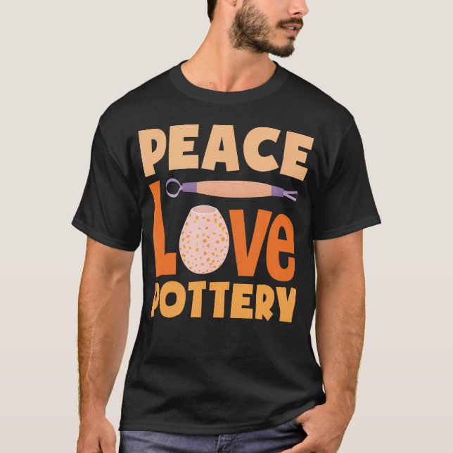T-shirt Amateur de poterie en argile Peace Love Pottery (Devant)