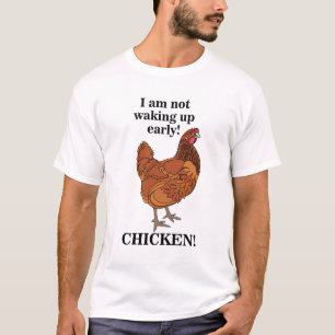 T-shirt Amateur de poulet Je ne me lève pas tôt Drôle