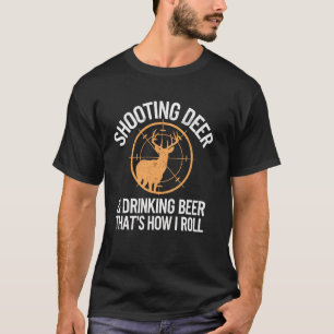 T-shirt Amateur de tir au cerf et de bière Humour de chass