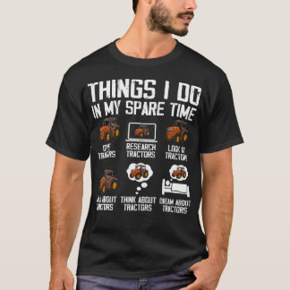 T-shirt Amateur de Tracteurs Drôles 6 Choses Que Je Fais P
