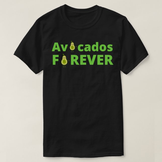 T-shirt Amateurs d'Avocado pour toujours (Design devant)