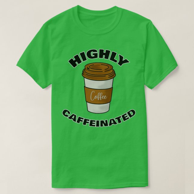 T-shirt Amateurs de café à haute caféine 4 (Design devant)