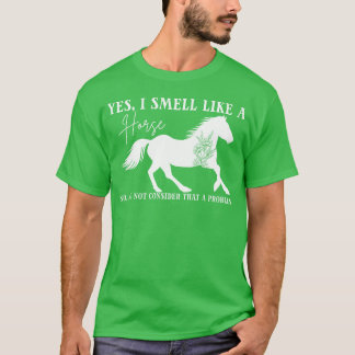 T-shirt Amateurs De Cheval Oui Je Sens Comme Un Cheval