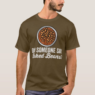 T-shirt Amateurs de haricots cuits au four dicton drôle es
