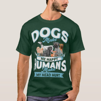 T-shirt Amateurs Drôle Chien Propriétaires, Chiens Me Rend