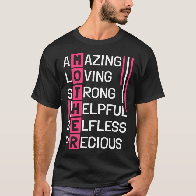 T-shirt Amazing Loving Strong Helpful Selfless Precious Mo (Devant)