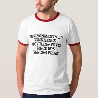 T-SHIRT AMBIANT CONSCIENCE….RÉUTILISANT LES ÉPOUSES S…