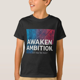 T-shirt Ambition éveillée