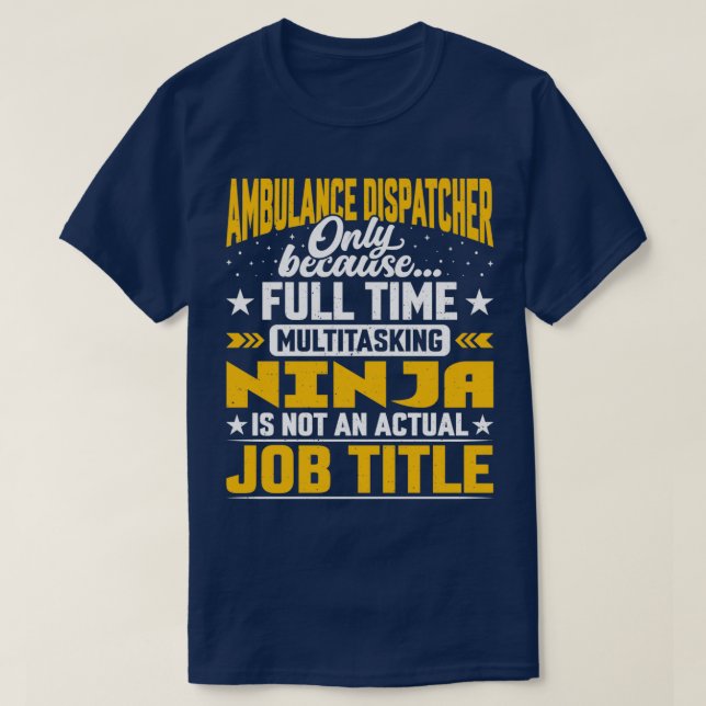 T-shirt Ambulance Dispatcher Titre du travail Funny 911 Op (Design devant)