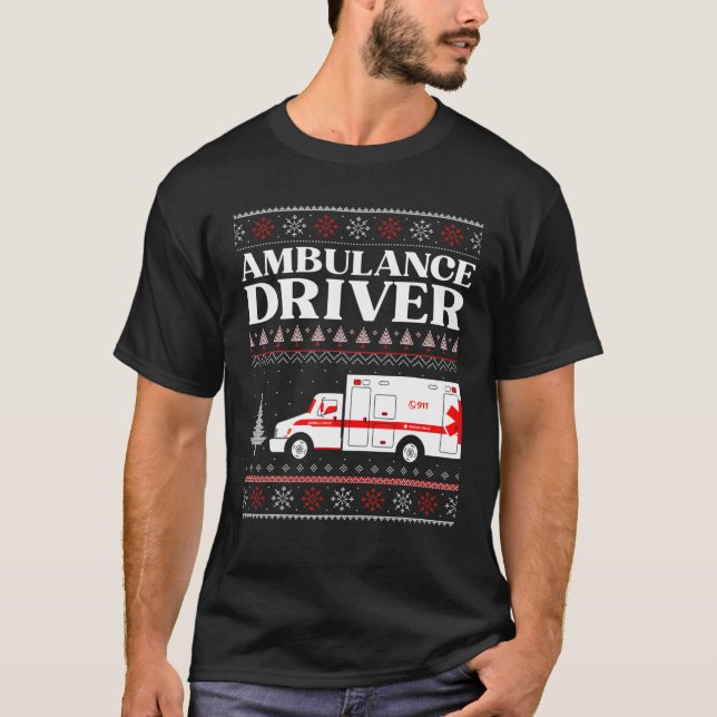 T-shirt Ambulance Driver Ugly Christmas EMS Paramedic EMT (Devant)