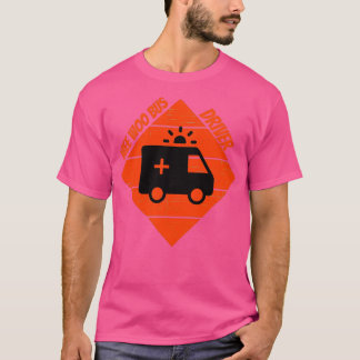 T-shirt ambulancier pour les gens qui aiment ambulance dri