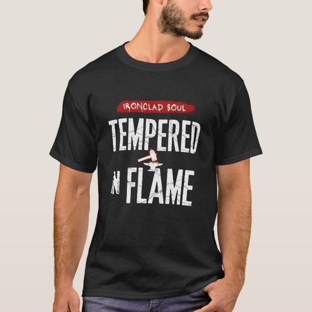 T-shirt Âme de fer trempée dans la forge de la flamme noir (Devant)