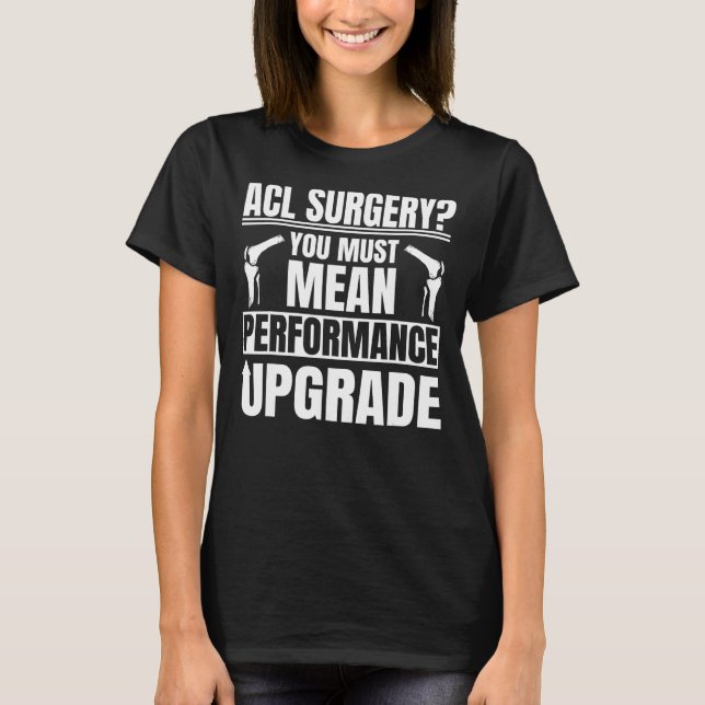 T-shirt Amélioration de la performance de la chirurgie ACL (Devant)
