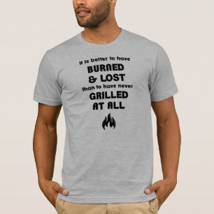 T-shirt Améliorez pour avoir brûlé et perdu