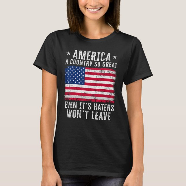 T-shirt America a country so great even it s Haters won le (Devant)