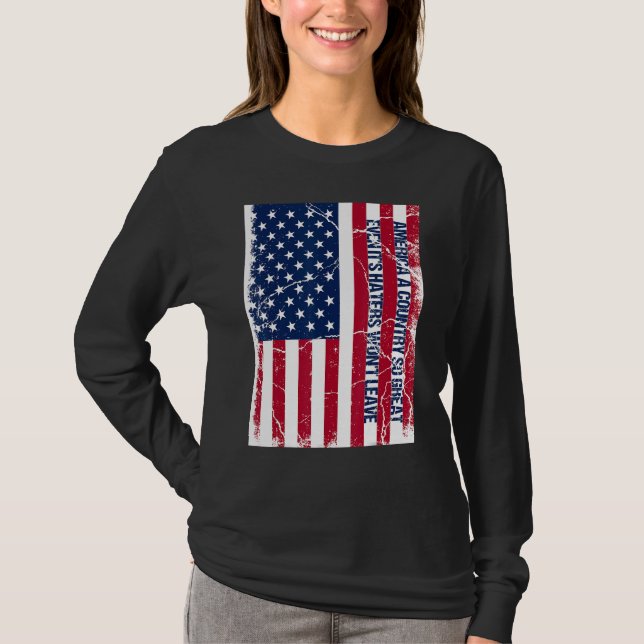 T-shirt America a country so great even it's Haters won't  (Devant)