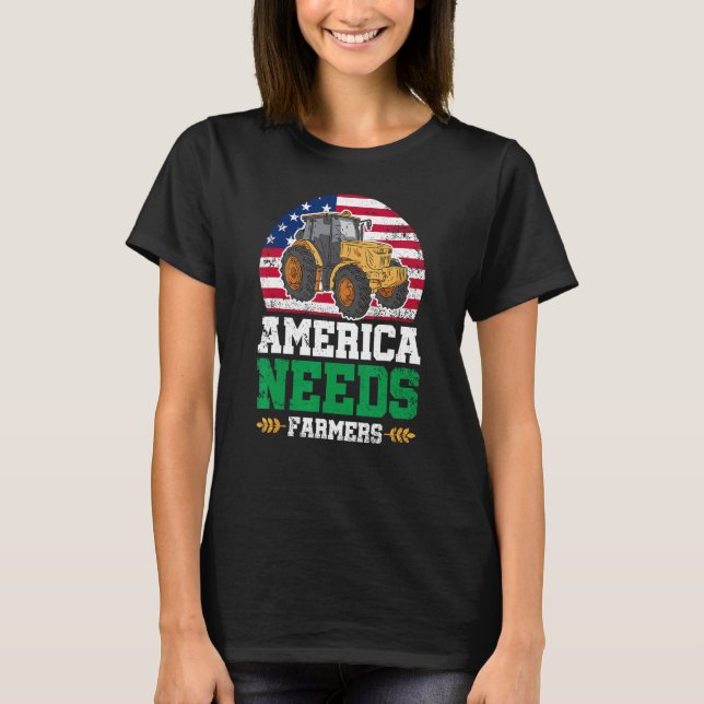 T-shirt America Needs Farmers US American Flag Tractor (Devant)