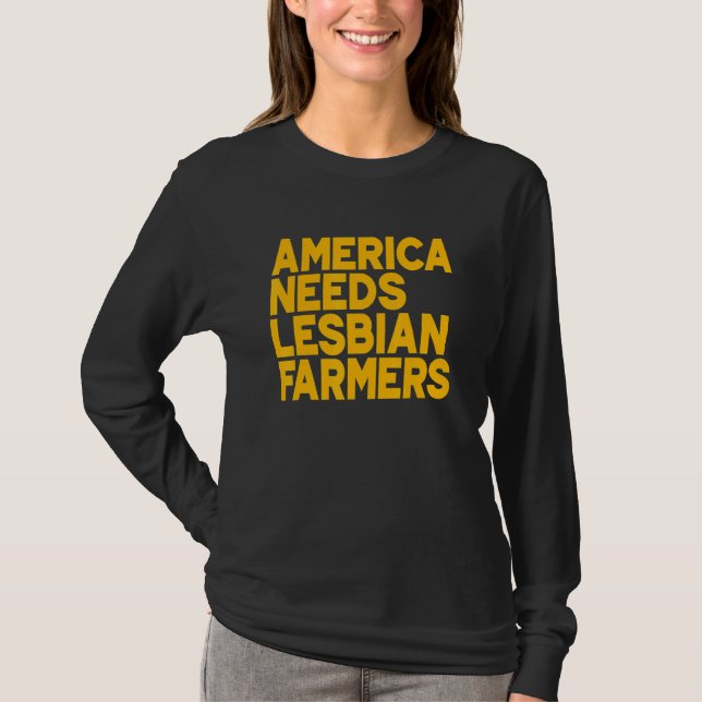 T-shirt America Needs Lesbian Farmers_3 (Devant)