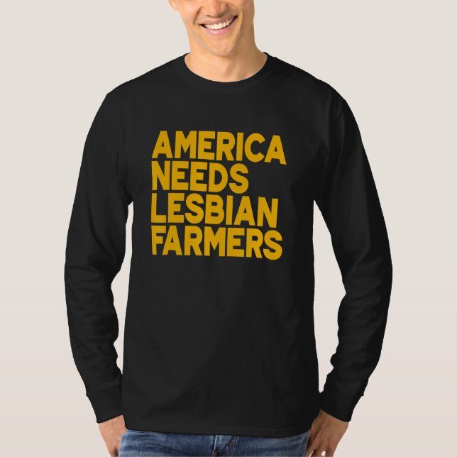 T-shirt America Needs Lesbian Farmers_3 (Devant)