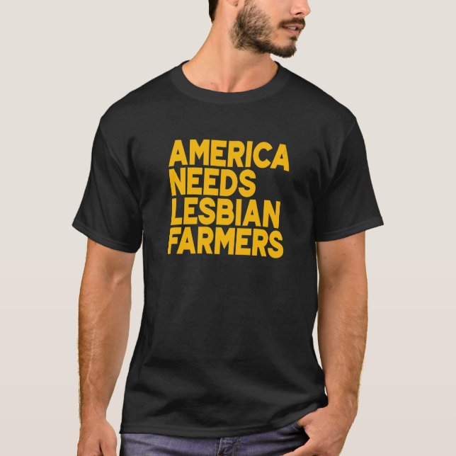 T-shirt America Needs Lesbian Farmers Premium_1 (Devant)