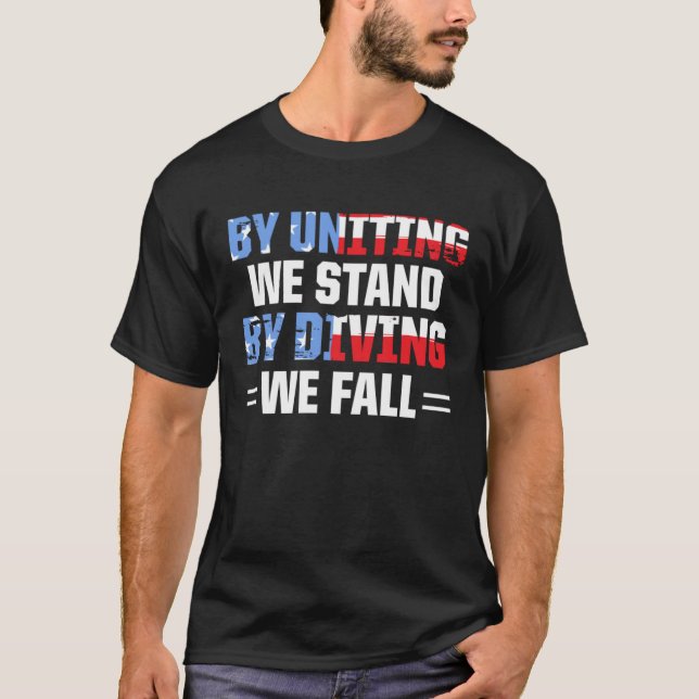 T-shirt America Patriotic By Uniting We Stand By Dividing  (Devant)
