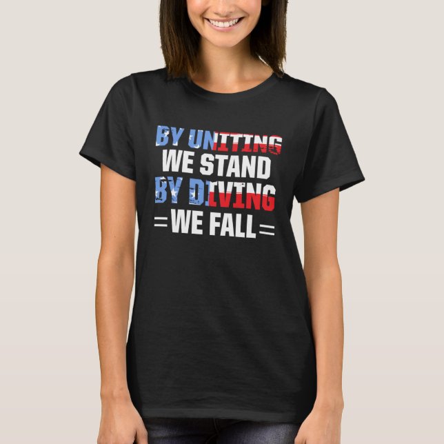 T-shirt America Patriotic By Uniting We Stand By Dividing  (Devant)