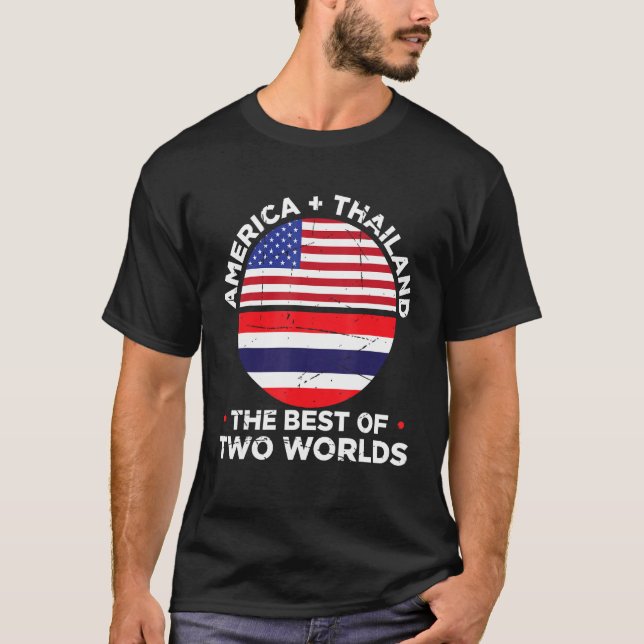 T-shirt America + Thailand The Best Of Two Worlds Thailand (Devant)