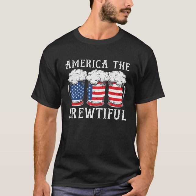 T-shirt America The Brewtiful Beer Drinker USA Flag 4th Of (Devant)